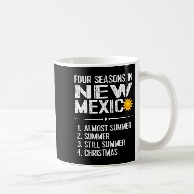 Funny New Mexico Hot Weather Tee_ Four Seasons In  Kaffeetasse (Rechts)