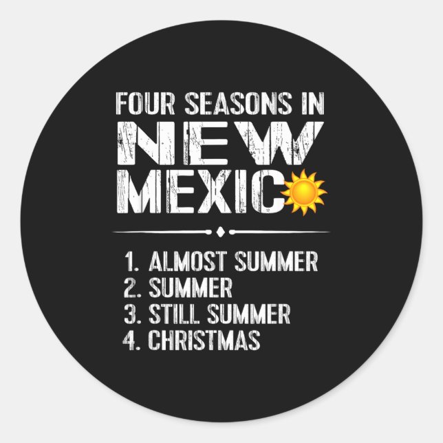 Funny New Mexico Hot Weather Tee_ Four Seasons In  Runder Aufkleber (Vorderseite)