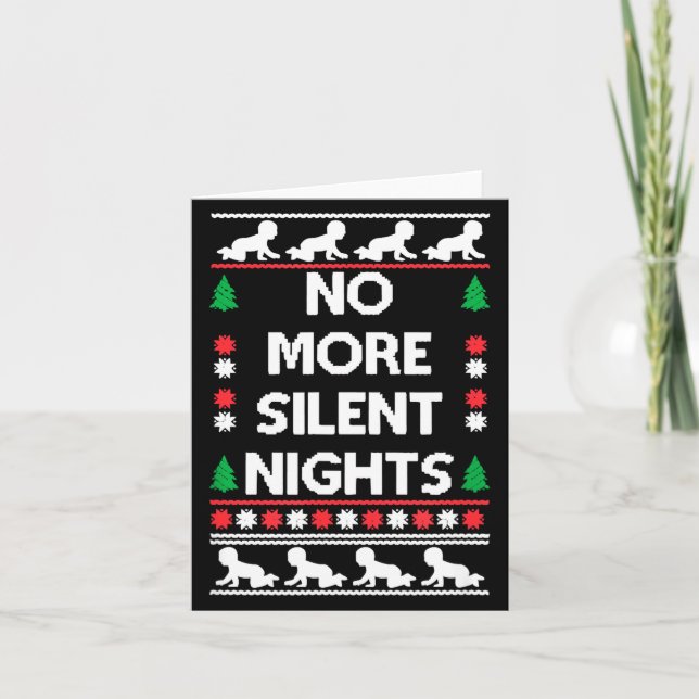 Funny New Parent Christmas Tee No More Silent Nigh Karte (Vorderseite)