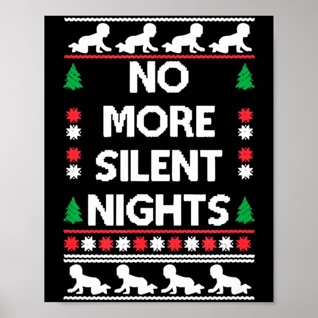 Funny New Parent Christmas Tee No More Silent Nigh Poster (Vorne)