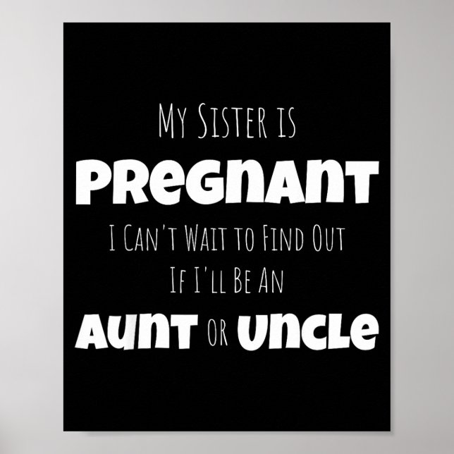 Funny New Uncle Aunt Baby Announcement Sister Gend Poster (Vorne)