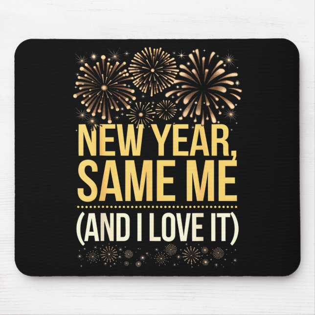 Funny New Year Same Me New Years Eve Party  Mousepad (Vorne)