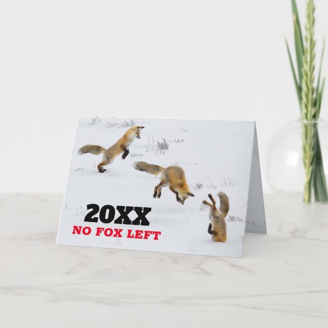 Funny New Year's No Fox Verlassen Karte (Vorderseite)
