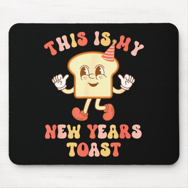 Funny New Year's Toast Bread Pun Retro Hipe  Mousepad (Vorne)