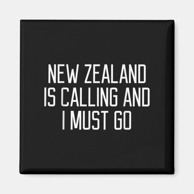 Funny New Zealand Quote  Magnet (Vorne)