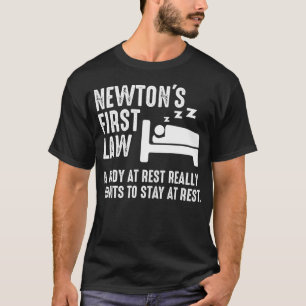 Funny Newton Physik Joke First Law Sleep Gag Gesch T-Shirt