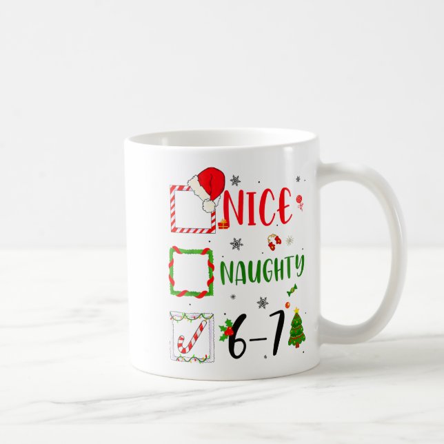 Funny Nice Naughty 6 7 Meme Christmas Six Seven  Kaffeetasse (Rechts)