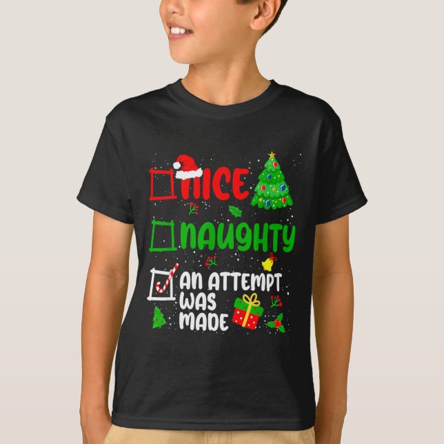 Funny Nice Naughty An Attempt Was Made List Xmas S T-Shirt (Vorderseite)