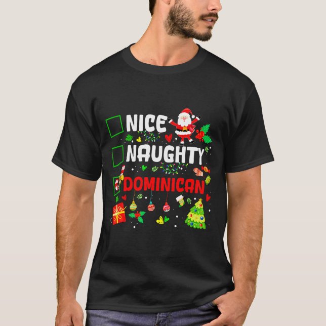 Funny Nice Naughty Dominican Family Men Women Chri T-Shirt (Vorderseite)