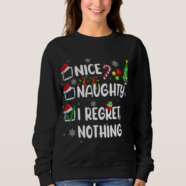 Funny Nice Naughty I Regret Nothing Christmas Paja Sweatshirt (Vorderseite)