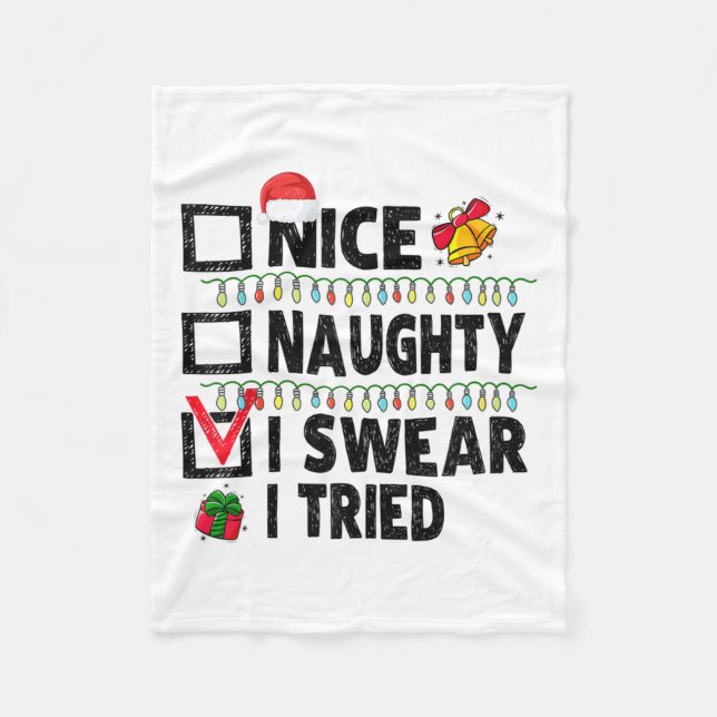 Funny Nice Naughty I Swear I Tried Christmas List  Fleecedecke (Vorderseite)