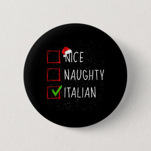 Funny Nice Naughty Italienisch Niedliches Weihnach Button