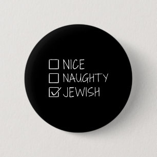 Funny Nice naughty jüdisch für Hanukkah Hebrew Chr Button