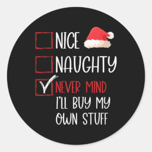 Funny Nice Naughty Never Mind Santa Karo List Chr Runder Aufkleber