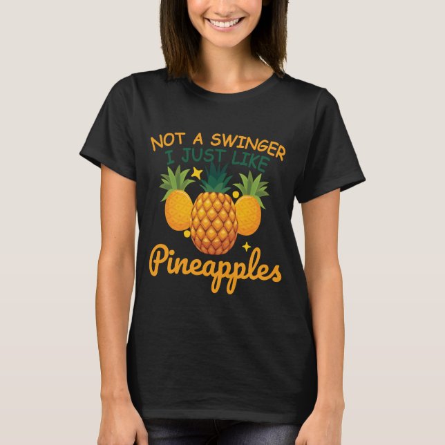Funny Nicht ein Schwinger, den ich mag Ananas T-Shirt (Vorderseite)