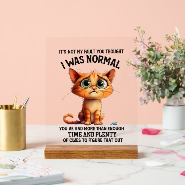 Funny nicht normal cat sarcasa word art acrylschild (Hochzeit)