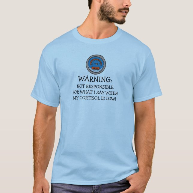 Funny nicht verantwortlich Low Cortisol T-Shirt (Vorderseite)