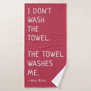 Funny Nick Miller Zitat Ich wasche das Handtuch ni Badhandtuch Set