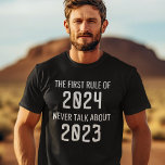 Funny nie über 2020-Regel sprechen| 2021 T-Shirt<br><div class="desc">Funny 2021 Hemd mit dem humorvollen Zitat "die erste Regel von 2021,  nie reden über 2020".</div>