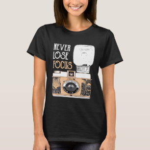 Funny nie verlieren Focus Kamera Fotografie Fotogr T-Shirt