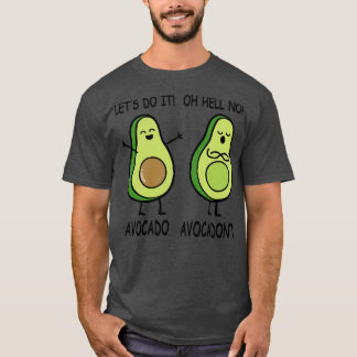 Funny Niedlich Avocado Avocadonx27t T-Shirt