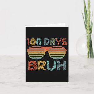 Funny Niedlich Bruh 100 Days of School Sungles Boy Karte