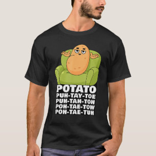 Funny Niedlich Couch Potato Kartoffel Pronunciatio T-Shirt