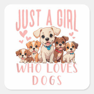 Funny Niedlich Dog Puppy Lover - Nur ein Mädchen, Quadratischer Aufkleber