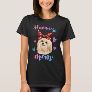 Funny Niedlich Havanese Hund Mama Mama Puppy Lover T-Shirt