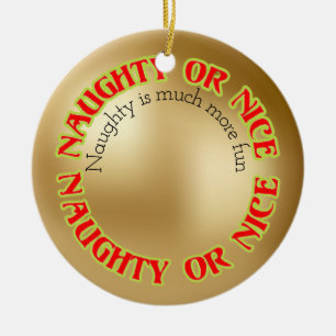 Funny Niedlich humour Naughty ist viel mehr Spaß Keramik Ornament