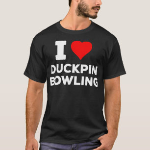 Funny Niedlich I Liebe Heart Duckpin Bowling T T-Shirt