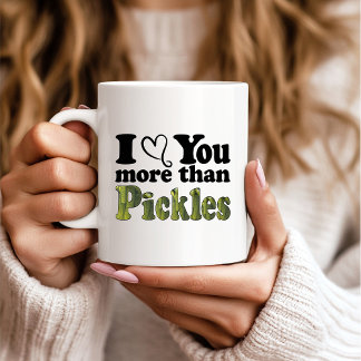 Funny Niedlich ich Liebe Sie mehr als Pickles Kaffeetasse