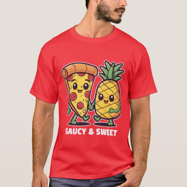 Funny Niedlich Kawaii Pizza Pineaple Friends Saucy T-Shirt (Vorderseite)