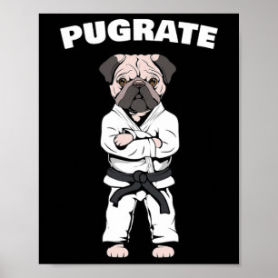 Funny Niedlich Mops Karate Black Belt Martial Art  Poster