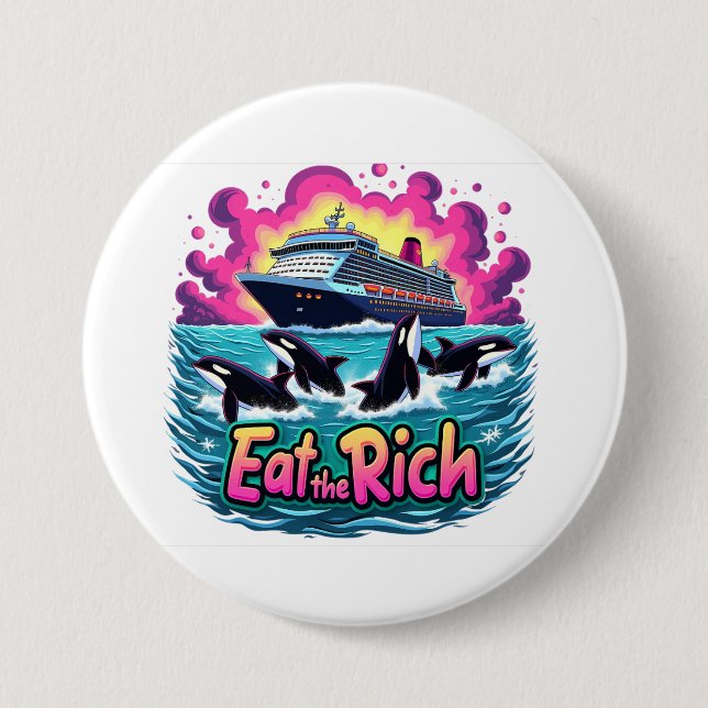 Funny Niedlich Orca Whale Ess The Rich Button (Vorderseite)