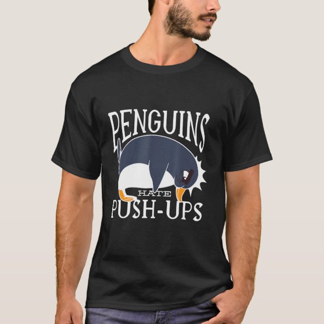 Funny Niedlich Penguins Hates Push Ups T-Shirt (Vorderseite)
