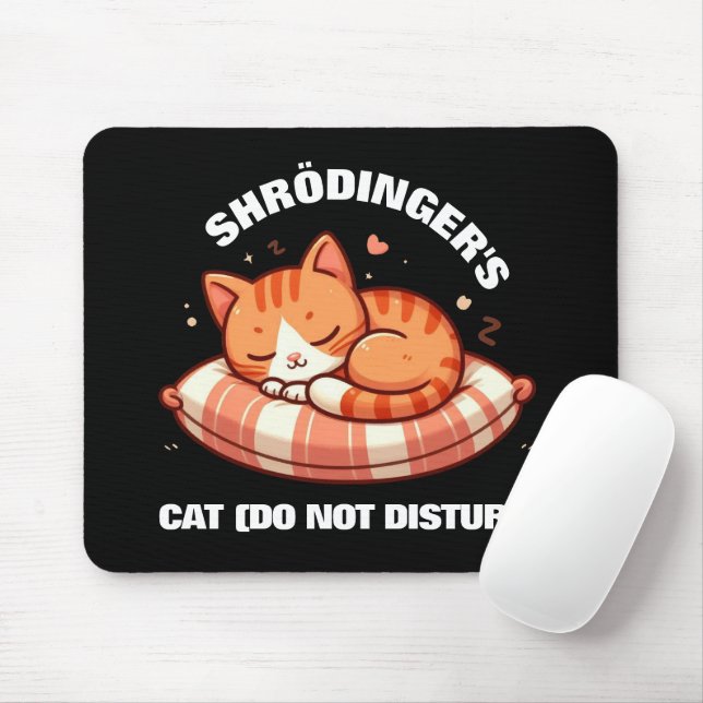 Funny Niedlich Shrodinger's Cat (nicht stören) Mousepad (Mit Mouse)