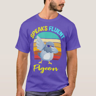 Funny Niedlich Spears Fluent Pigeon gibt Mädels Fr T-Shirt