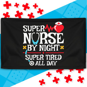Funny Niedlich Super Tired Nurse Day Night Shift Banner