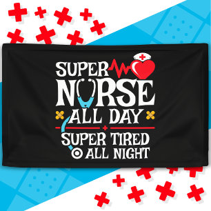 Funny Niedlich Super Tired Nurse Day Shift Night Banner