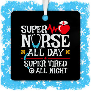 Funny Niedlich Super Tired Nurse Day Shift Night Ornament Aus Metall