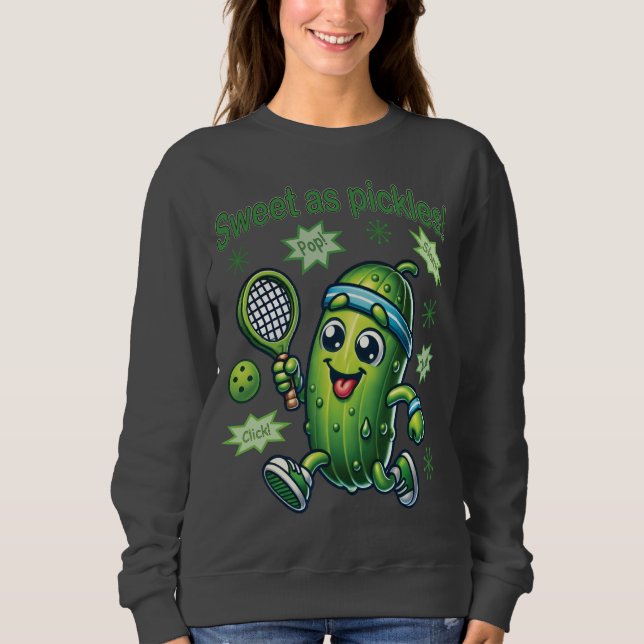 Funny Niedlich Sweet as Pickles Pickleball Sweatshirt (Vorderseite)