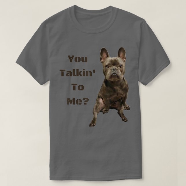 Funny Niedlich Tough French Bulldog Frenchie You T T-Shirt (Design vorne)