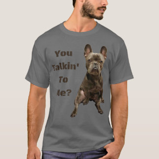 Funny Niedlich Tough French Bulldog Frenchie You T T-Shirt