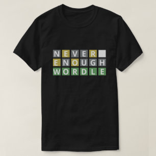 Funny Niemals genug Word - Puzzle Game Player T-Shirt