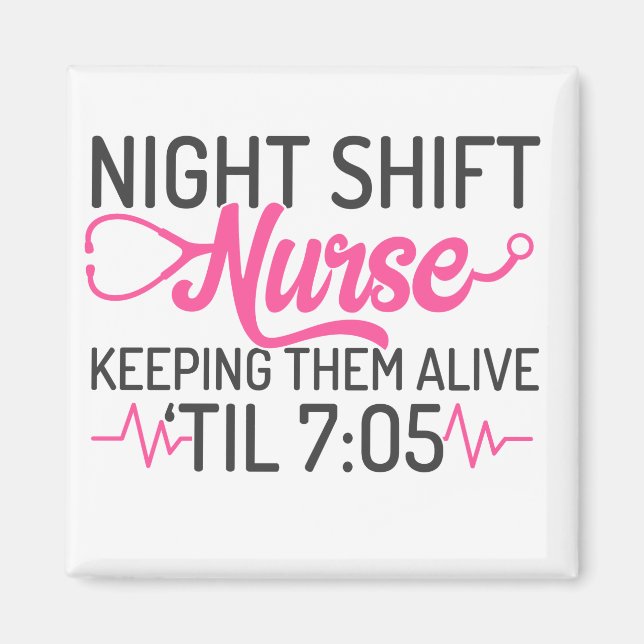 Funny Night Shift Magnet (Vorne)