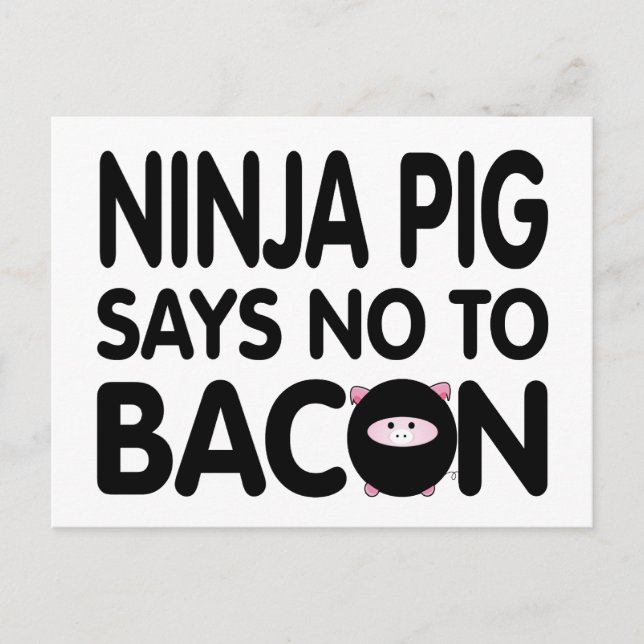 Funny Ninja Pig sagt Nein zu Bacon Postkarte (Vorderseite)