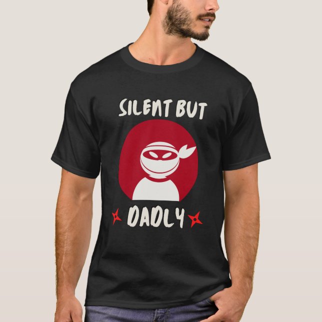 Funny Ninja still, aber dadler T - Shirt (Vorderseite)
