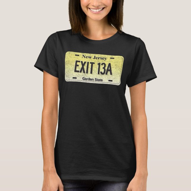 Funny NJ Staat Vanity License Plate EXIT 13A T-Shirt (Vorderseite)