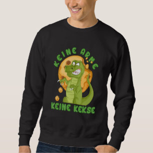 Funny No Arms No Biscuits Cookie Tyrannosaurus Rex Sweatshirt